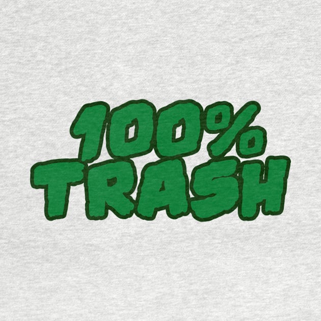 100% Trash by MysticTimeline